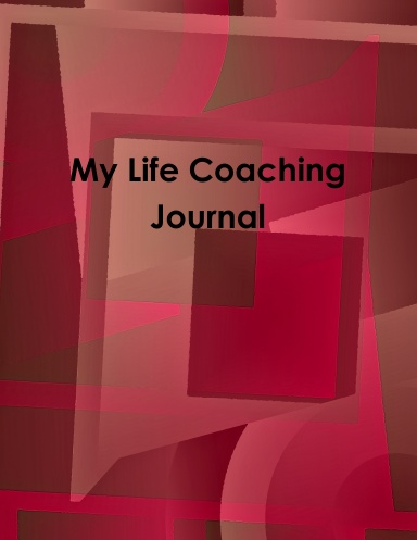 My Life Coaching Journal