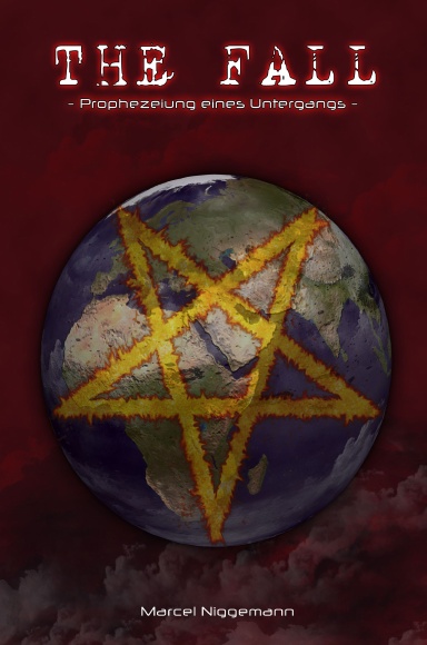 THE FALL - Prophezeiung eines Untergangs -