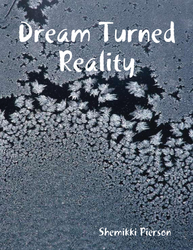 Dream Turned Reality
