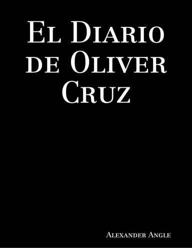 El Diario de Oliver Cruz