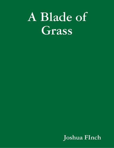 A Blade of Grass