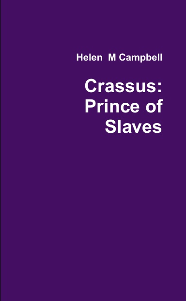 Crassus: Prince of Slaves