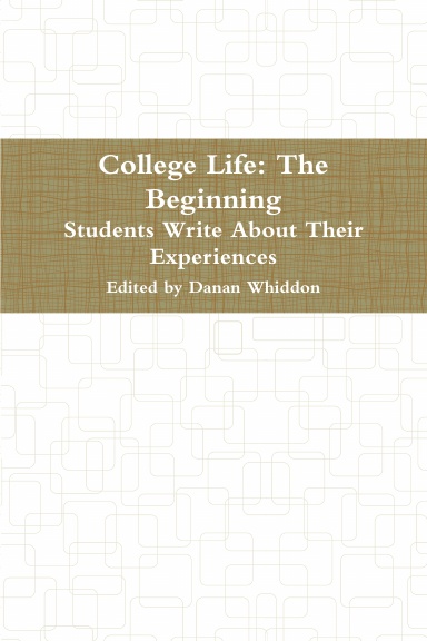 College Life: The Beginning