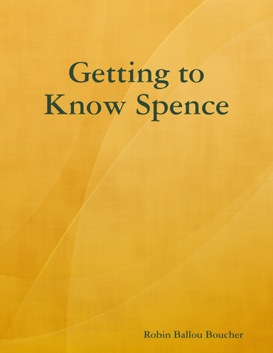 Getting to Know Spence