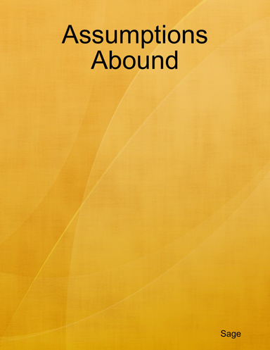 Assumptions Abound