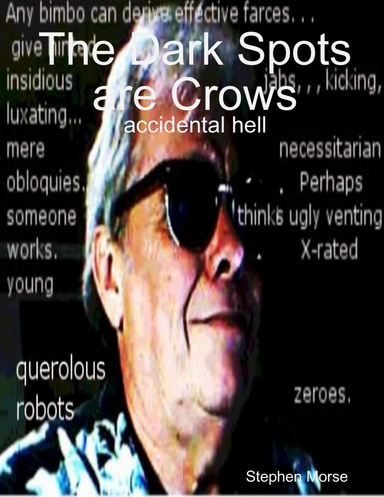 The Dark Spots are Crows
