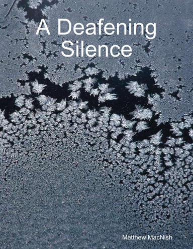 A Deafening Silence