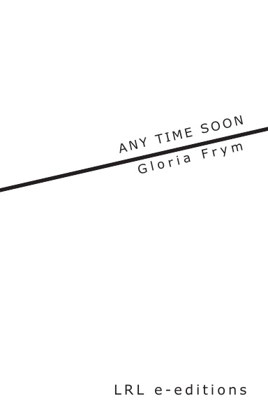 Any Time Soon
