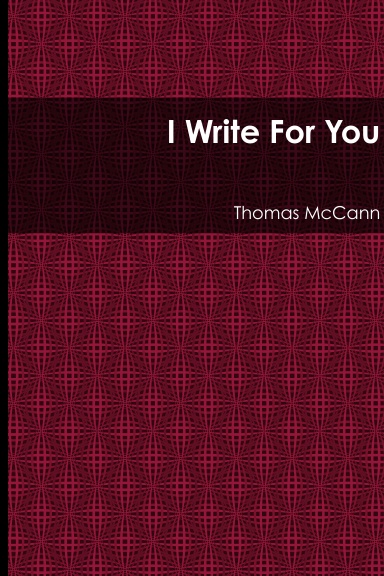 I Write For You
