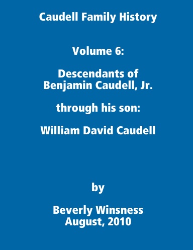 Caudell Family History Volume 6