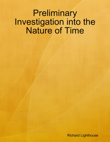 Preliminary Investigation into the Nature of Time