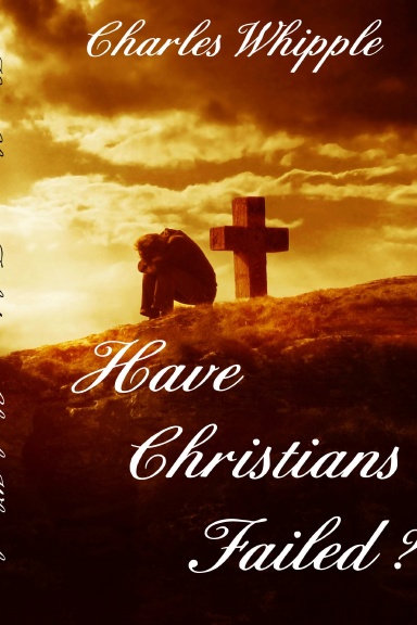 Have Christians Failed