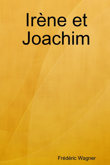 Irène et Joachim
