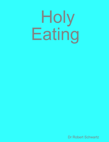 Holy Eating