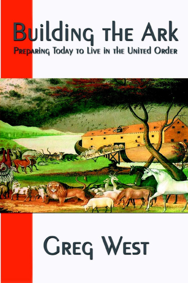 Building the Ark - Preparing Today to Live in the United Order