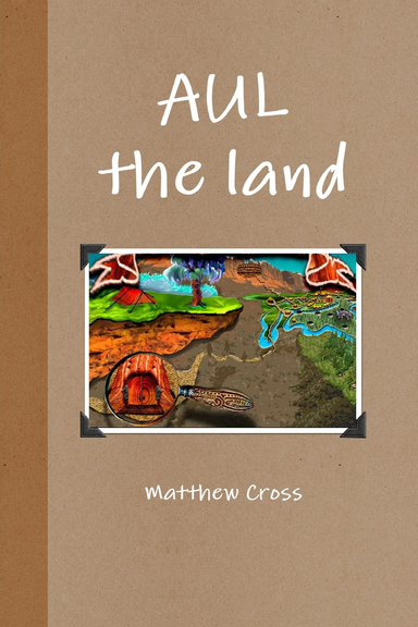 AUL the land