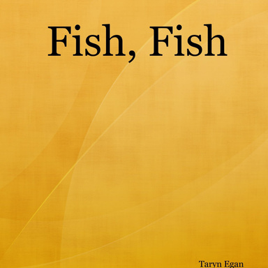 Fish, Fish