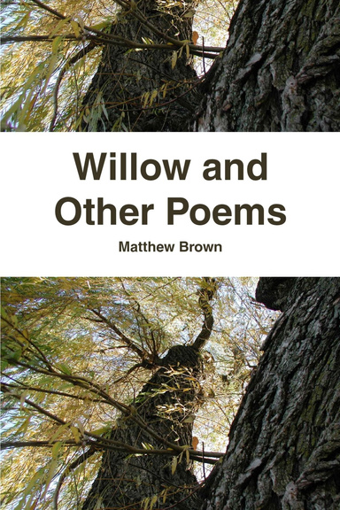 Willow and Other Poems