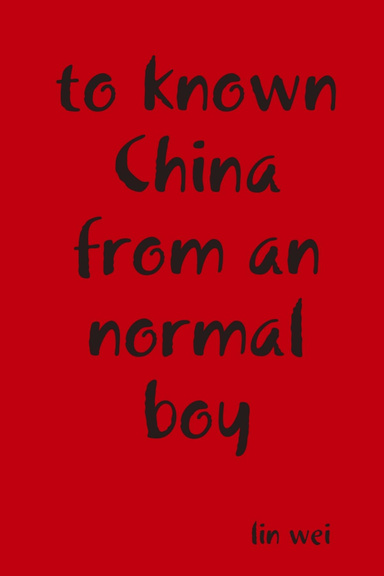 to known China from an normal boy
