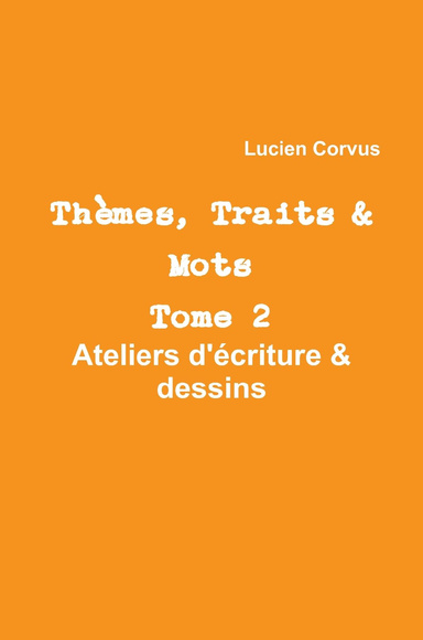 Tèmes, Traits & Mots Tome 2