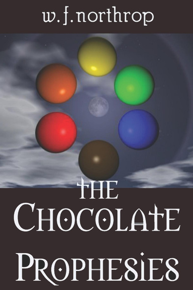 The Chocolate Prophesies