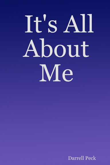 It's All About Me