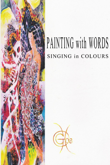 Painting with Words      Singing in Colours