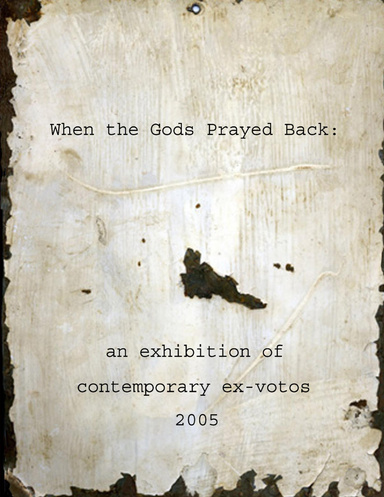 When the Gods Prayed Back