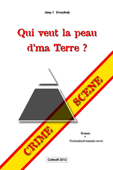 Qui veut la peau d' ma Terre ?