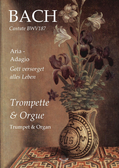Aria (Adagio) "Gott versorget alles Leben" - BWV187 - Trompette / Trumpet
