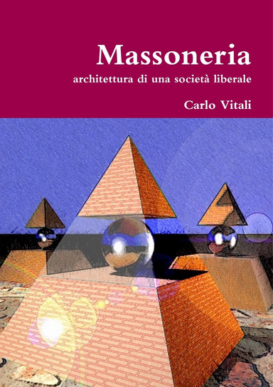 Massoneria: architettura di una società liberale