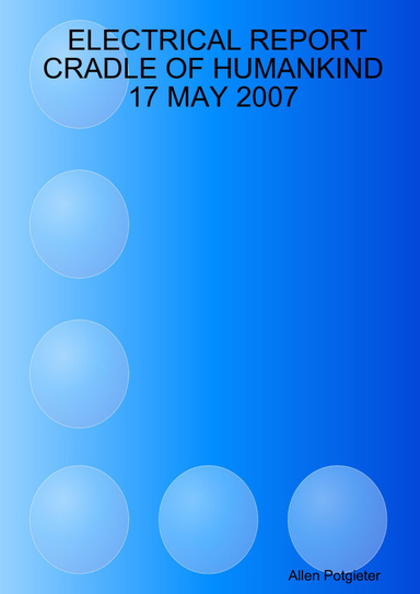 ELECTRICAL REPORT CRADLE OF HUMANKIND 17 MAY 2007