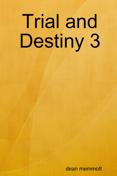 Trial and Destiny 3