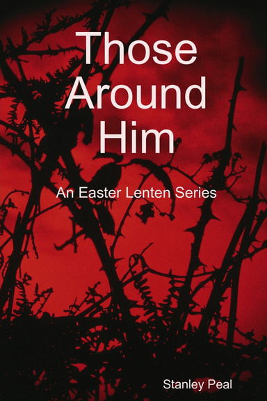 Those Around Him