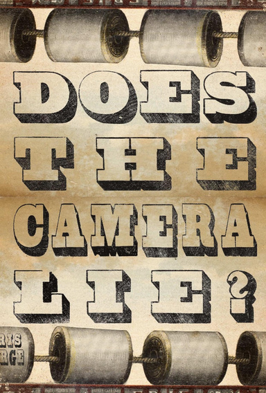 Does the Camera Lie?