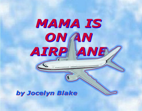 Mama Is On An Airplane