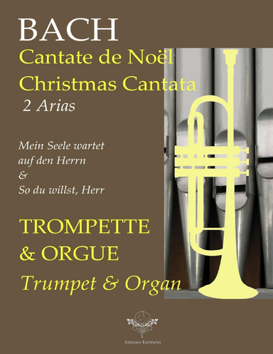 2 Arias - Cantate de Noël BWV131 - Trompette / 2 Arias - Christmas cantata - Trumpet