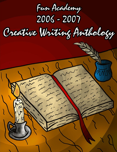 Families United Network Academy Creative Writing Anthology 2006-2007