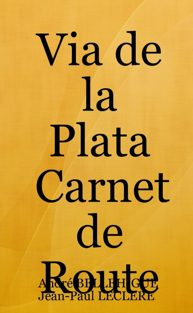 Via de la Plata Carnet de Route
