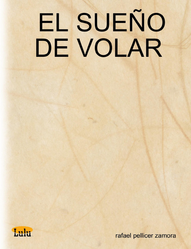 EL SUEÑO DE VOLAR