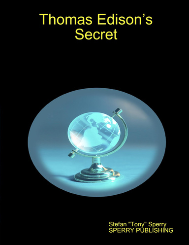 Thomas Edison’s Secret