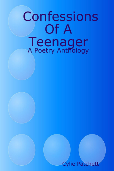 Confessions Of A Teenager - A Poetry Anthology