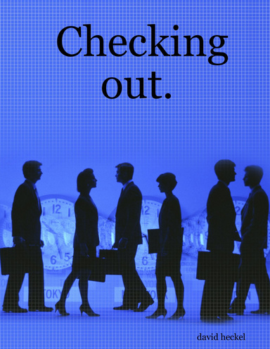 Checking out.