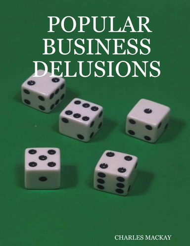 POPULAR BUSINESS DELUSIONS