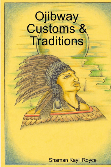 Ojibway Customs & Traditions