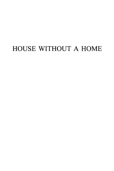 House Without A Home