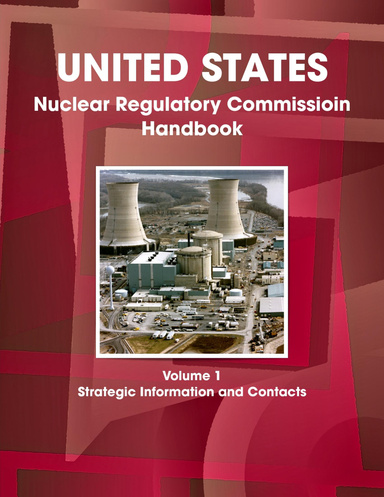 US Nuclear Regulatory Commissioin Handbook Volume Strategic Information and Contacts