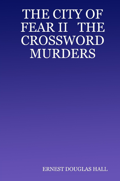 THE CITY OF FEAR II   THE CROSSWORD MURDERS