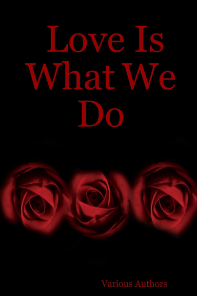 Love Is What We Do