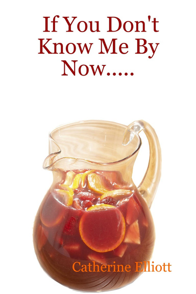 If You Don't Know Me By Now.....